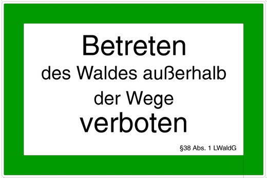 Schild "Betreten des Waldes außerhalb der Wege verboten"