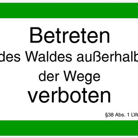Schild "Betreten des Waldes außerhalb der Wege verboten"